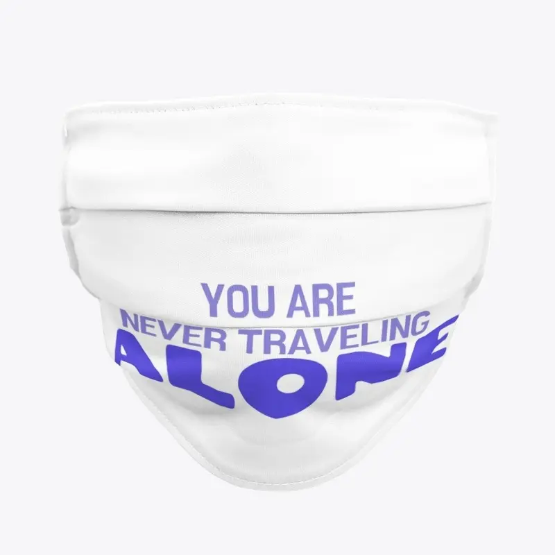 You are never traveling alone